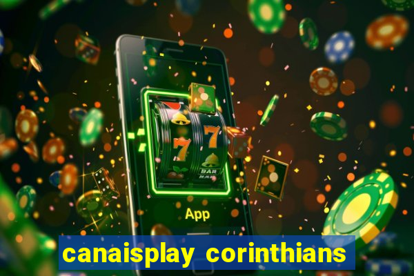 canaisplay corinthians